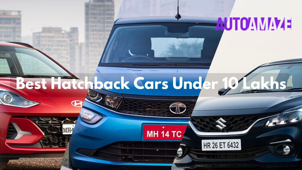 Hatchback cars under 10 lakhs