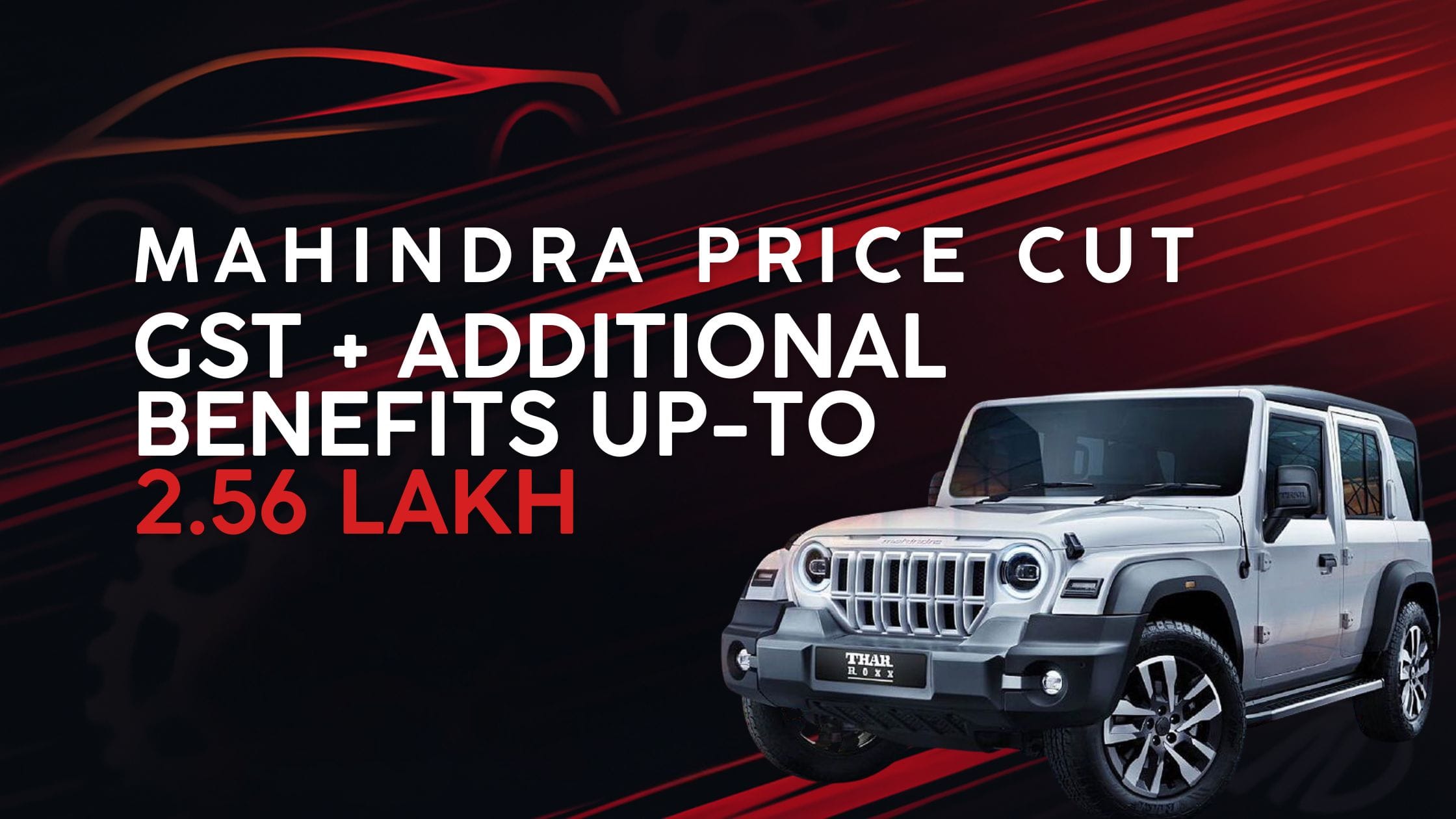 Mahindra Slashes Prices with GST and Discount Benefits Up to ₹2.56 Lakh on Select SUVs 1 Mahindra Slashes Prices with GST and Discount Benefits