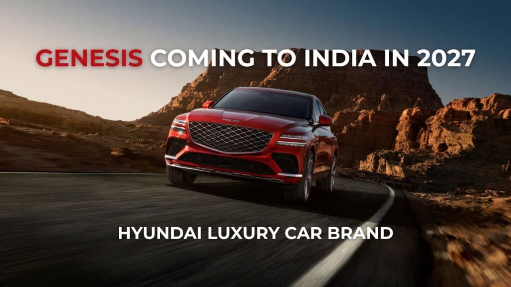 Genesis Coming to India: Hyundai Confirms 2027 Launch with Local Manufacturing 6 Genesis Coming to India in 2027